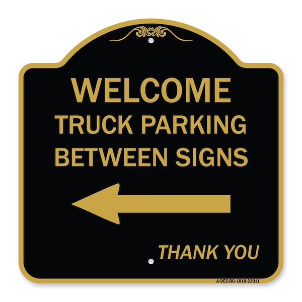 Reserved Parking Welcome Truck Parking Betweens With Left Arrow Thank You, A-DES-BG-1818-23011